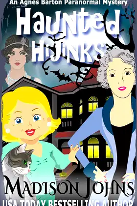 Haunted Hijinks (An Agnes Barton Paranormal Mystery Book 1) poster