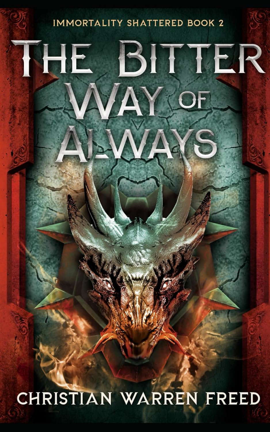 The Bitter War of Always: An Epic Dark Fantasy (Immortality Shattered) poster