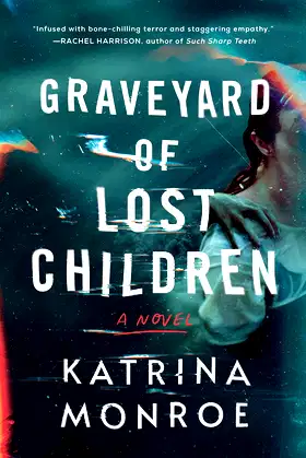 Graveyard of Lost Children: A Novel poster