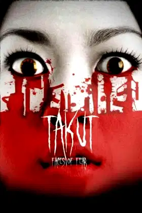 Takut: Faces of Fear poster