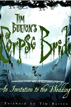Tim Burton's Corpse Bride: An Invitation to the Wedding poster