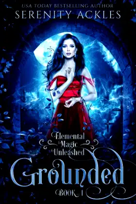 Grounded (Elemental Magic Unleashed) poster