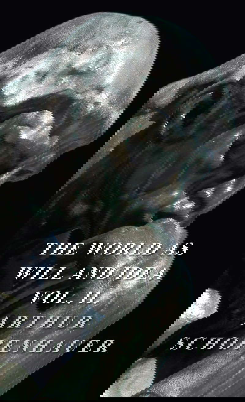 The World as Will and Idea - Vol. II. poster