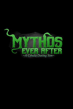 Mythos Ever After: A Cthulhu Dating Sim poster