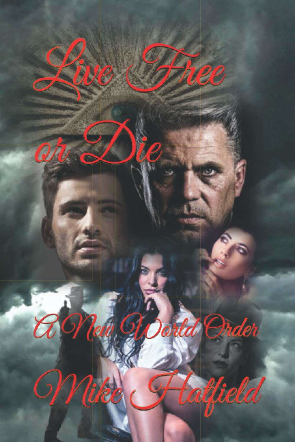 Live Free or Die: A New World Order poster