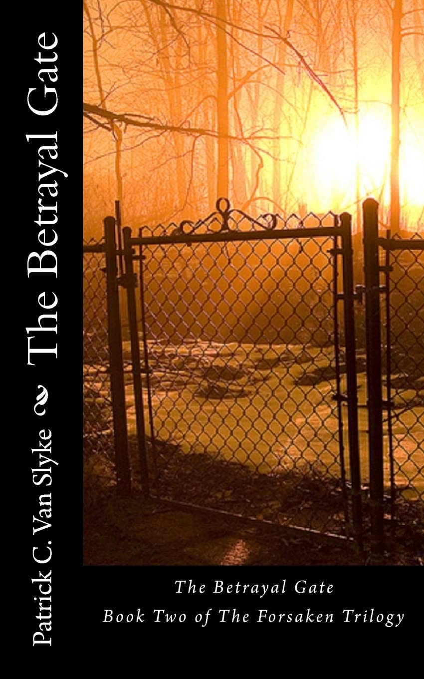 The Betrayal Gate: Book Two of The Forsaken Trilogy poster