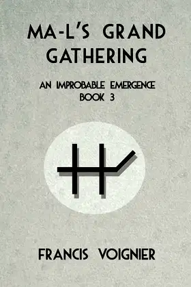 Ma-l's Grand Gathering (An Improbable Emergence) poster