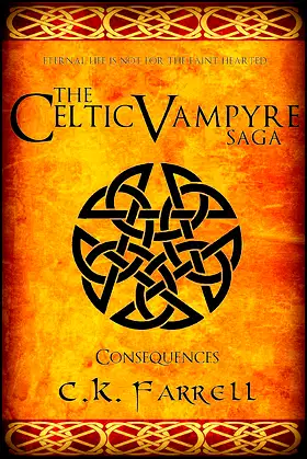 Consequences: Book Three (The Celtic Vampyre Saga 3) poster
