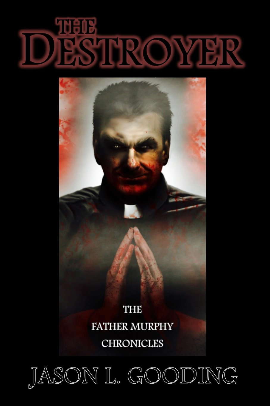The Destroyer: The Father Murphy Chronicles poster