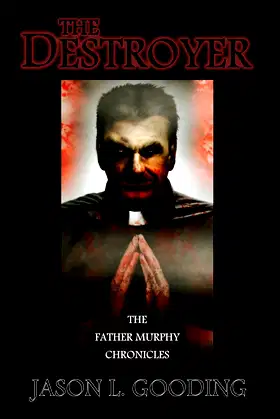 The Destroyer: The Father Murphy Chronicles poster