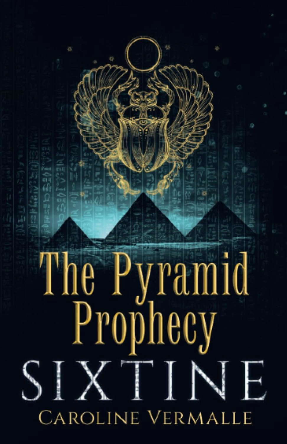 The Pyramid Prophecy: SIXTINE Book 1 poster