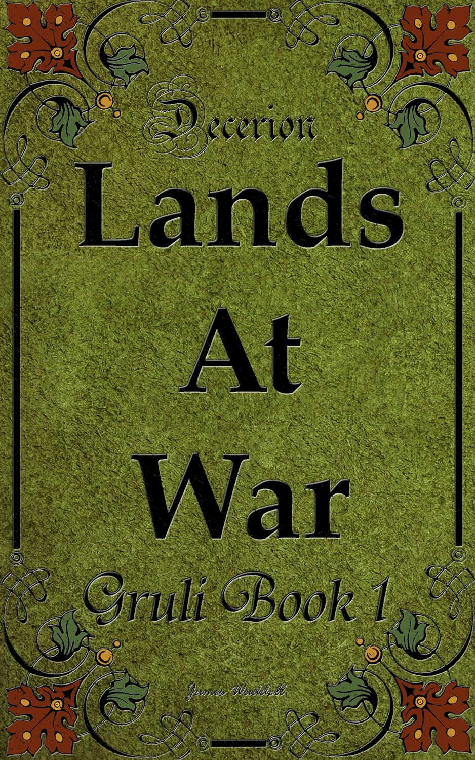 Decerion Lands At War (Gruli Book 1) poster
