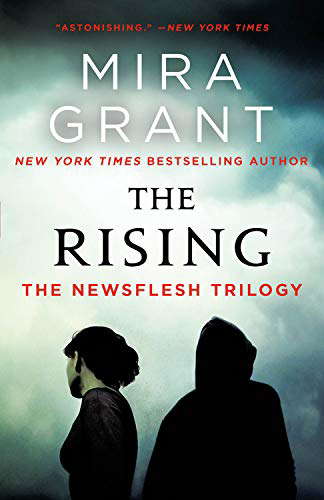 The Rising: The Newsflesh Trilogy poster