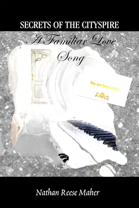 Secrets of the CitySpire, Book 1 - A Familiar Love Song poster