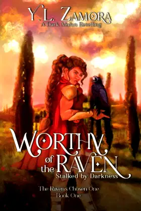 Worthy of the Raven: Stalked by Darkness (The Raven's Chosen One) poster