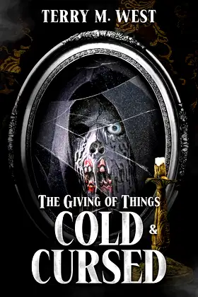 The Giving of Things Cold & Cursed: A Baker Johnson Short Story poster