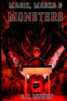 Magic, Masks, & Monsters poster