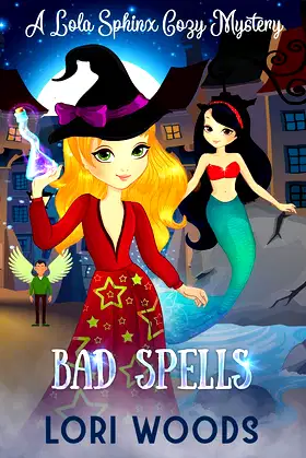 Bad Spells : A Lola Sphinx Witch Cozy Mystery Book 4 poster
