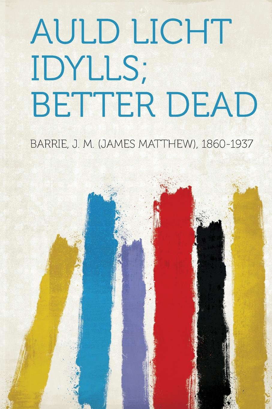 Auld Licht Idylls; Better Dead poster