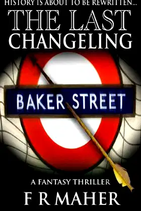 The Last Changeling (The Enigma Wars Book 1) poster