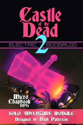 Castle of the Dead 2: Electric Boogaloo (Solo Adventure Module) poster