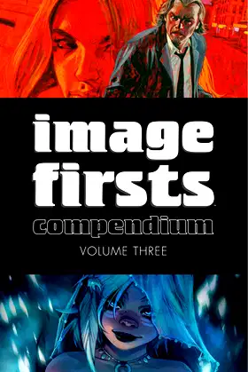 Image Firsts Compendium Volume 3 (Image Firsts Compendium, 3) poster