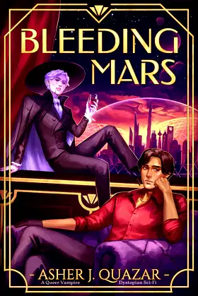 Bleeding Mars: A Queer Vampire Dystopian Sci-Fi poster
