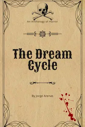 The Dream Cycle: An Anthology of Horror poster