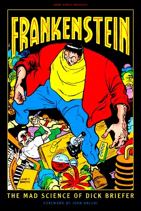 Frankenstein: The Mad Science of Dick Briefer poster