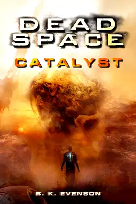 Dead Space: Catalyst (Dead Space Series) poster