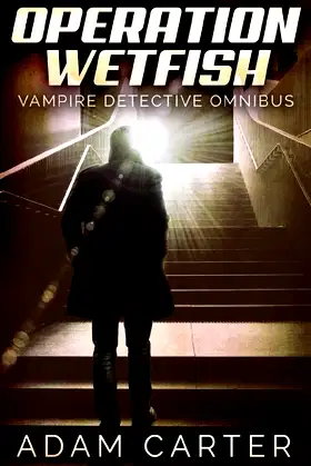 Operation WetFish: Vampire Detective Omnibus poster