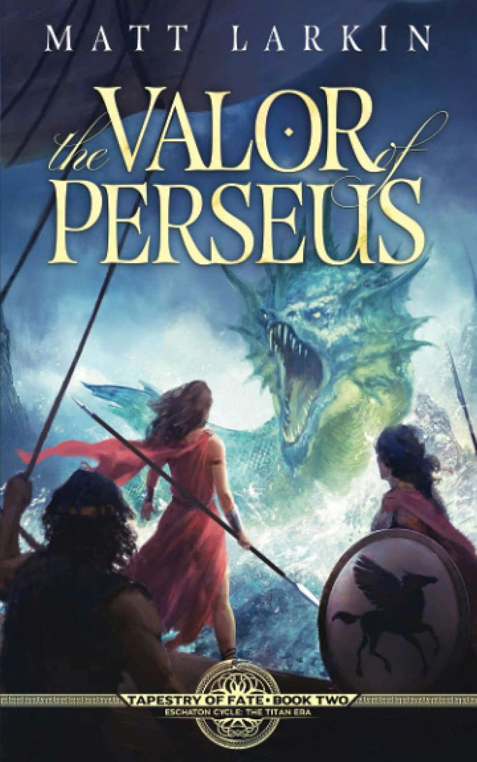The Valor of Perseus: Eschaton Cycle (Tapestry of Fate) poster