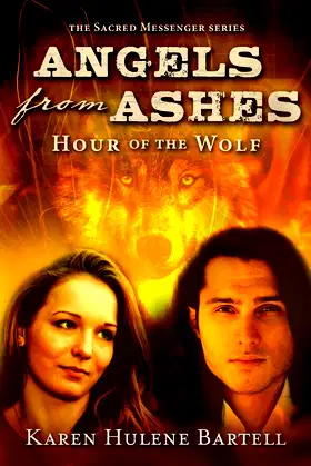 Angels from Ashes: Hour of the Wolf (The Sacred Messenger) poster