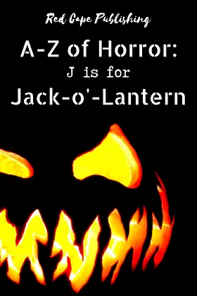 J is for Jack-o'-Lantern (A to Z of Horror Book 10) poster