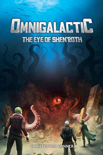Omnigalactic: The Eye of Shen'roth (Omnigalactic Series) poster