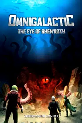Omnigalactic: The Eye of Shen'roth (Omnigalactic Series) poster