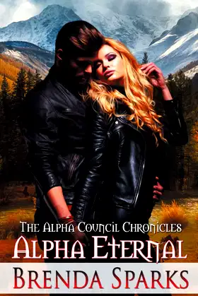 Alpha Eternal (Alpha Council Chronicles) poster