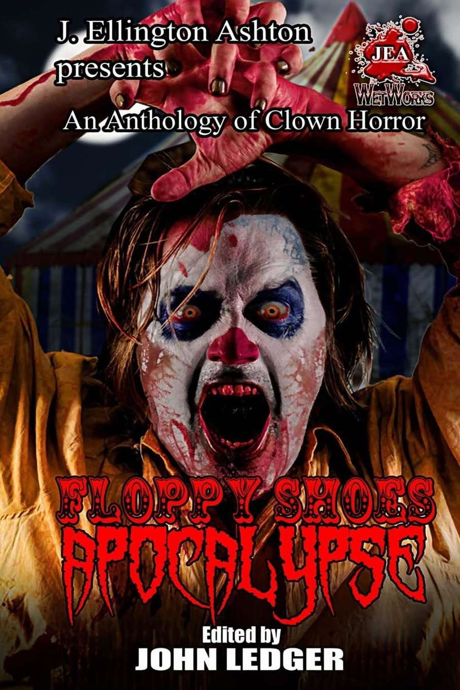 Floppy Shoes Apocalypse (An Anthology of Clown Horror) poster