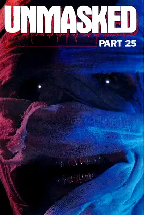 Unmasked Part 25 poster