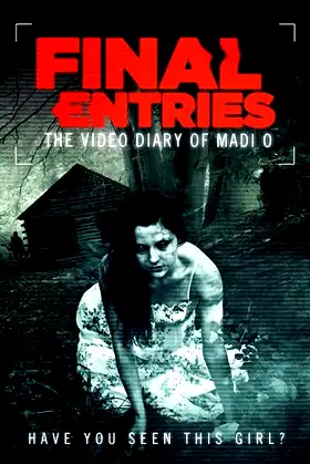 The Video Diary of Madi O, the Final Entries poster