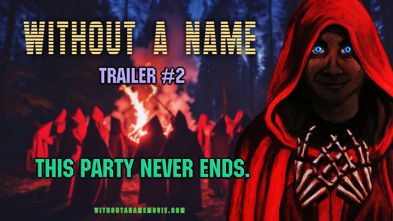"Without a Name" -- TRAILER #2