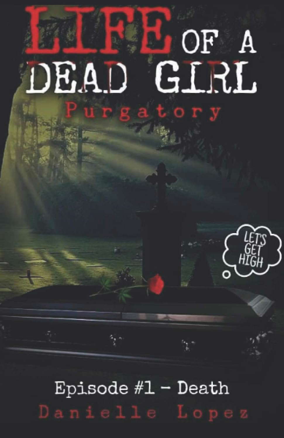 Purgatory: Episode #1- Death (Life of a Dead Girl) poster