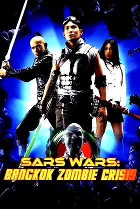 Sars Wars: Bangkok Zombie Crisis poster