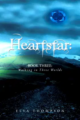HeartStar: Book Three: Walking in Three Worlds poster