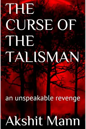 THE CURSE OF THE TALISMAN: an unspeakable revenge poster
