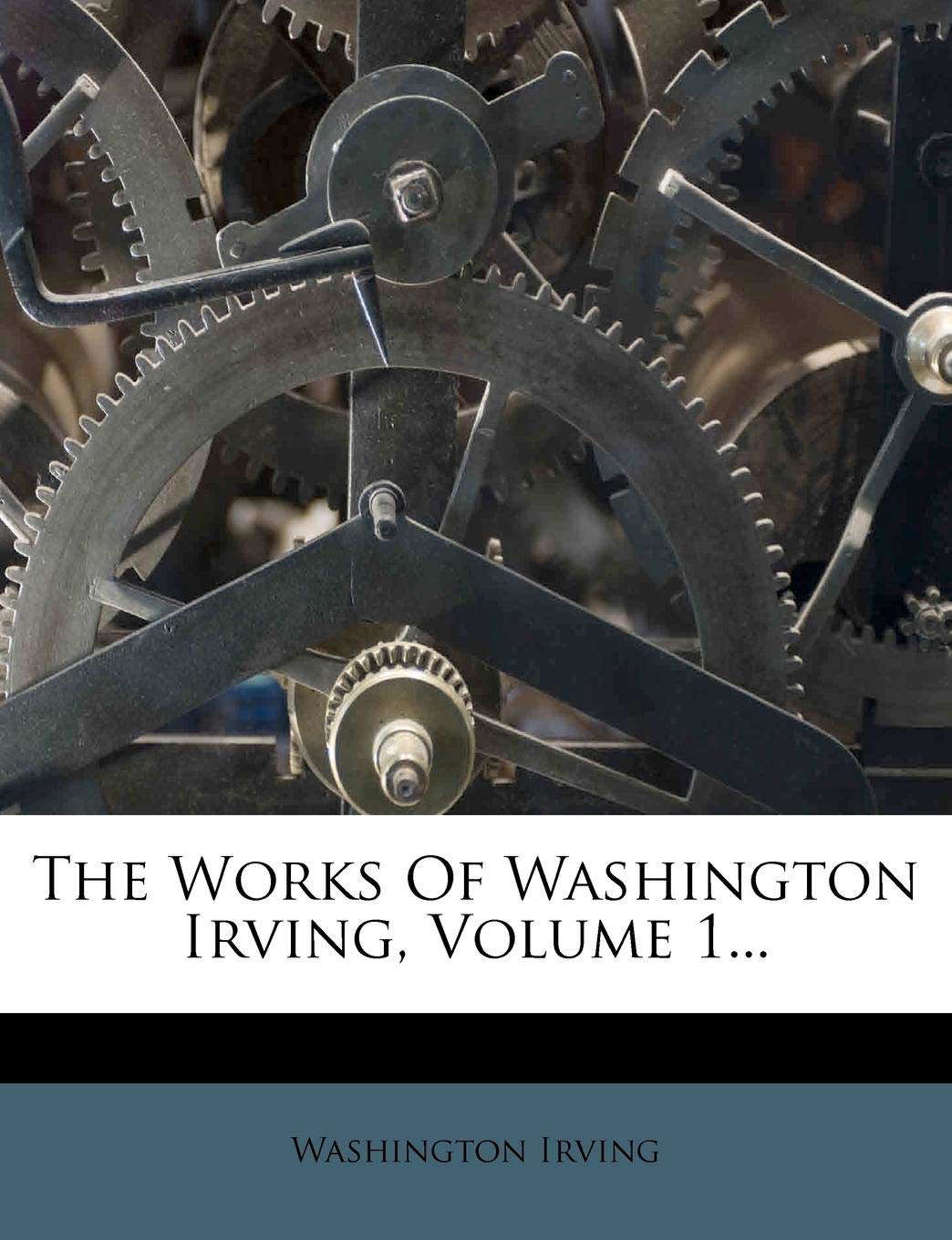 The Works Of Washington Irving, Volume 1... poster