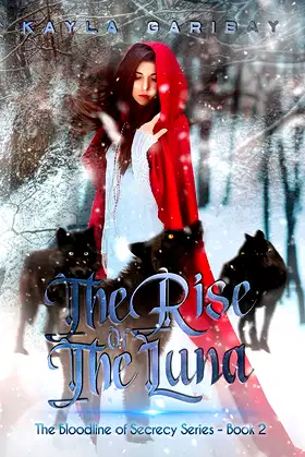The Rise of the Luna (The Bloodline of Secrecy Series Book 2) poster