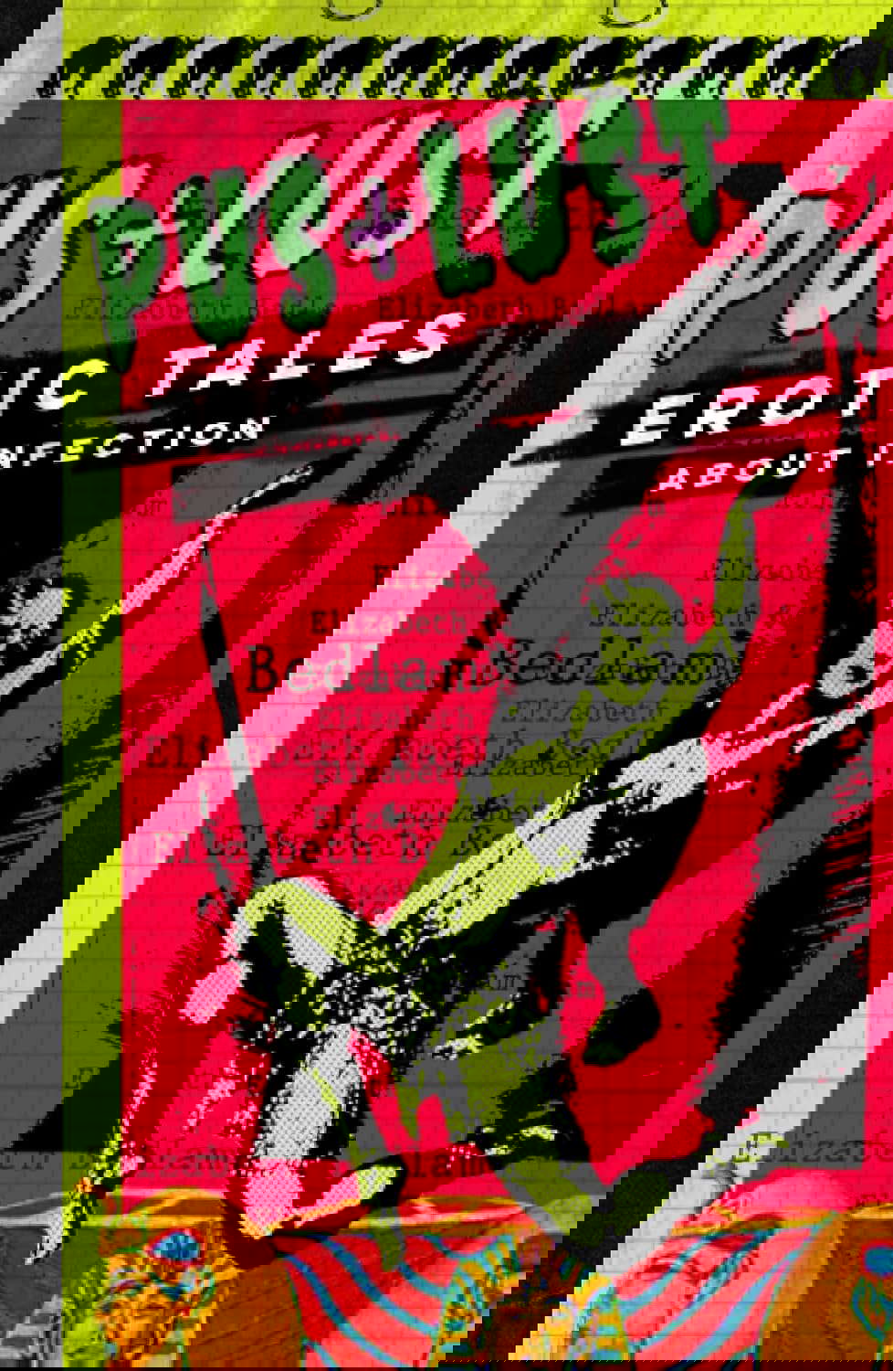 Pus + Lust: Erotic Tales About Infection poster