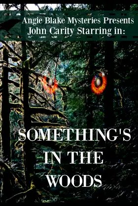 Something's In The Woods poster