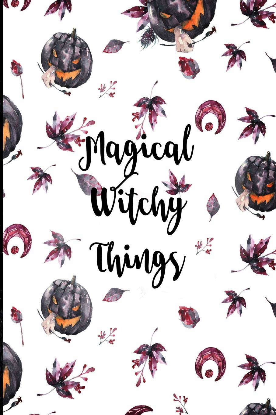 Magical Witchy Things: Halloween Themed Blank Lined Journal 6x9 in. poster